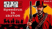 skat sandsynligt Håbefuld Red Dead Redemption 2 Speedrun in 13:17:05 PART 1 - YouTube