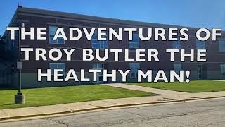 Troy Butler The Healthy Man Intro