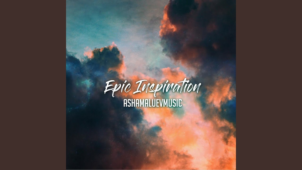 Watch Epic Inspiring on YouTube Watch Epic Inspiring on YouTube