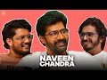 Naveen chandra finds himself  ep 25