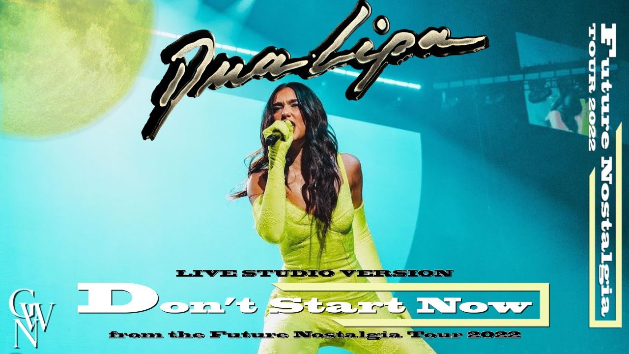 Dua Lipa - Don't Start Now (Live Studio Version) [Future Nostalgia Tour]