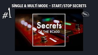 Download Lagu Single + Multi Mode Start/Stop. Secrets of the RC-600. MP3