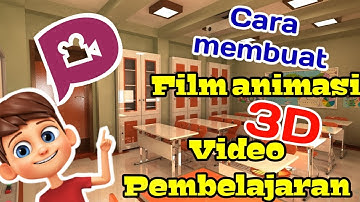 Cara membuat film 3d animasi untuk video pembelajaran 🔥 plotagon