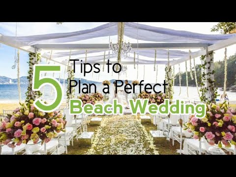 5 Tips to Plan a Perfect Beach Wedding