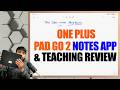 One Plus Pad Go 2 Notes App And Teaching Review
