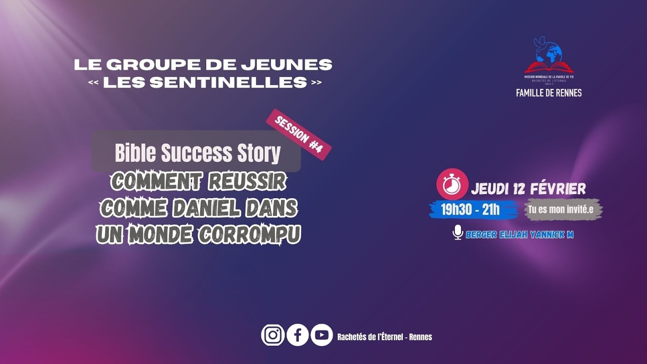 [4] BIBLE SUCCESS STORY | Comment réussir comme Daniel dans un monde corrompu | Elijah Yannick MIEN