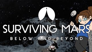 Surviving Mars: Below and Beyond - New DLC / Let's Try #sponsored