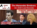 Trial Rewatch | Menendez Brothers: Closing Arguments for Erik - Part 3 (CA vs Erik &amp; Lyle Menendez)