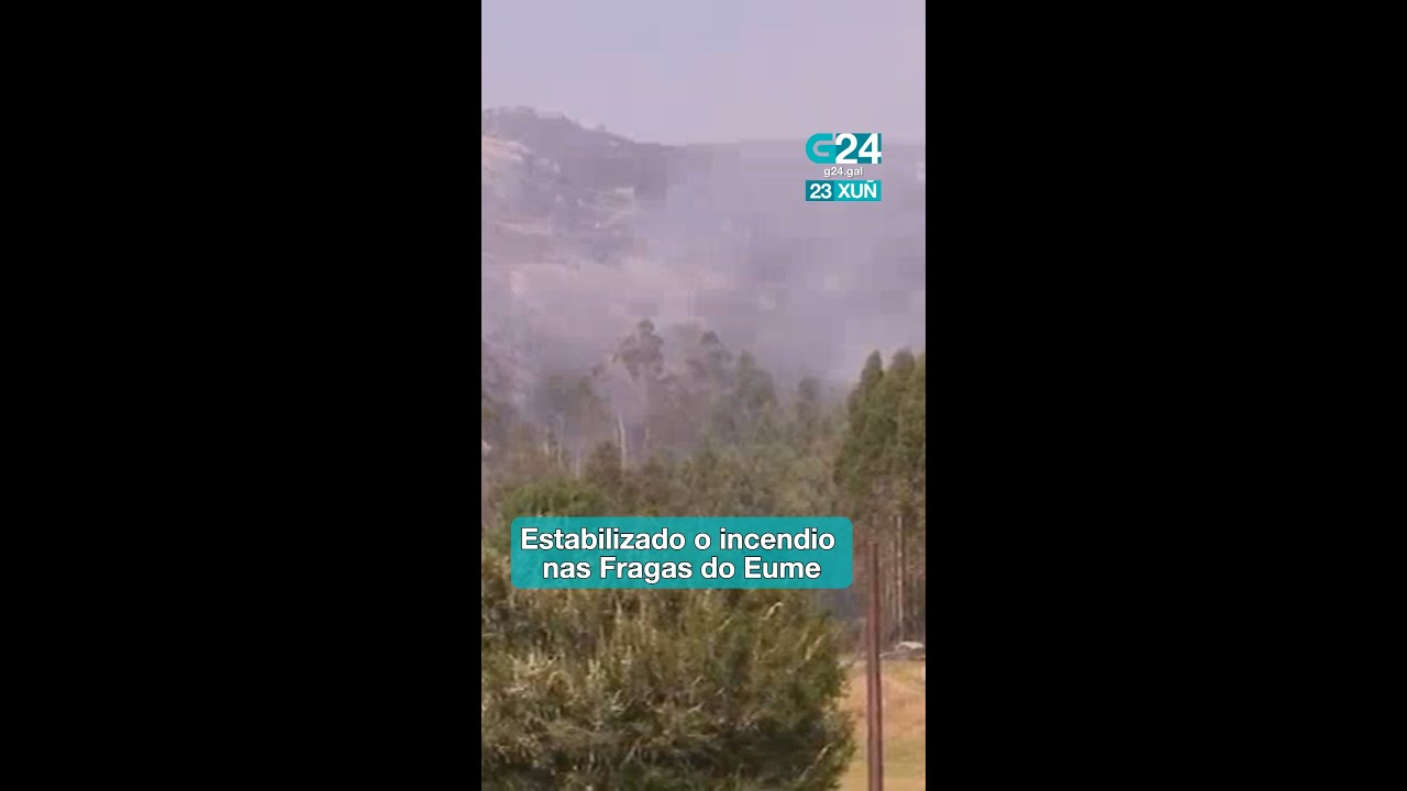 🚒 A CAPELA | Estabilizado o INCENDIO FORESTAL nas Fragas do Eume tras queimar 50 hectáreas