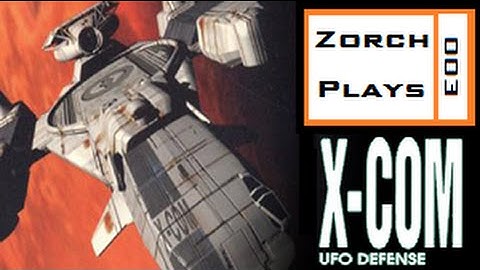 Zorch Plays XCOM: UFO Defense - E00 - Preview