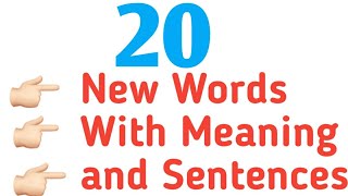 20 New Words With Meaning And Sentence