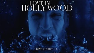 Lost in Hollywood - Lost Without You Resimi