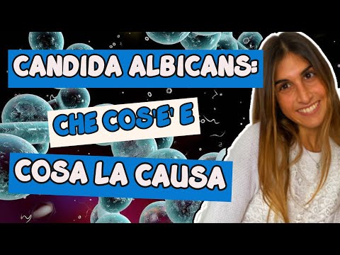 Video: Cosa può causare la Candida albicans?