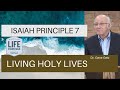 Isaiah #7: Living Holy Lives