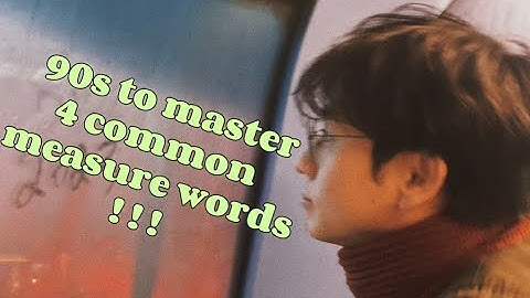 Master 4 Essential Chinese Measure Words in Just 90 Seconds! | Chinese Learning Tips