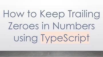 How to Keep Trailing Zeroes in Numbers using TypeScript