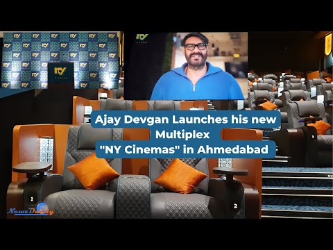 NY Cinema | Ajay Devgan Launches Multiplex Cinema in Ahmedabad|New Multiplex in Ahmedabad