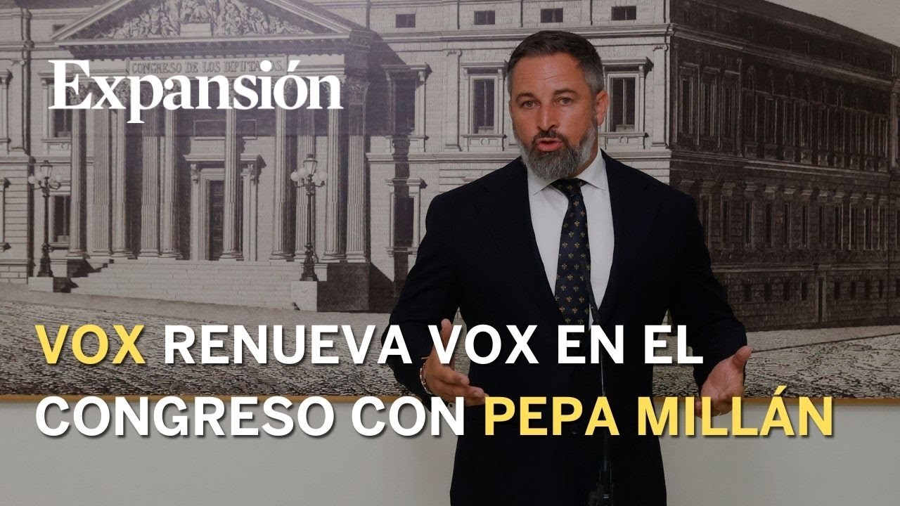 Abascal renueva Vox en el Congreso: Tenemos "muchas expectativas" en ...