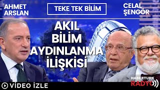 Akıl - Bilim - Aydınlanma İlişkisi Celal Şengör Ve Ahmet Arslan Teke Tek Bilimde Değerlendirdi