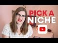 How to pick a niche for your YouTube channel