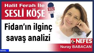 Nuray Babacan Fidanın Ilginç Savaş Izi 090326 Halil Ferah Ile Sesli Köşe