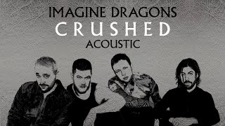 Imagine Dragons - Crushed