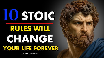 10 Stoic Rules Marcus Aurelius Lived By That Will Change Your Life Forever | Stoicism