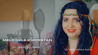 Melo Gula Kürdistan Söz Müzi̇k Melahat Ayi̇rkan