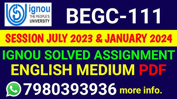BEGC 111 Solved Assignment 2023-24 English, BEGC 111 Solved Assignment 23-24, BEGC-111 Assignment