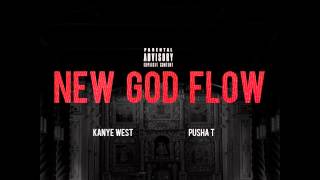 Kanye West & Pusha T - New God Flow [Cruel Summer]