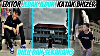 EDITOR JEDAK JEDUK KATAK BHIZER DULU DAN SEKARANG