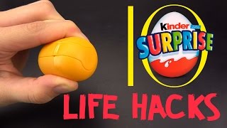 10 best Life Hacks with Kinder Surprise Eggs