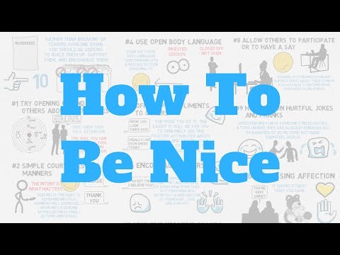 Video: How To Be A Nice Person