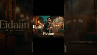 Eidaan Jadoogar Production