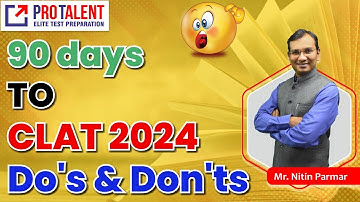 CLAT 2024: Last 90 Days Preparation Guide by Mr. Nitin Parmar | Do