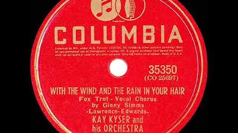 1940 HITS ARCHIVE: With The Wind And The Rain In Your Hair - Kay Kyser (Ginny Simms, vocal)