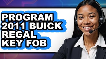How to Program 2011 Buick Regal Key Fob (Full Guide)