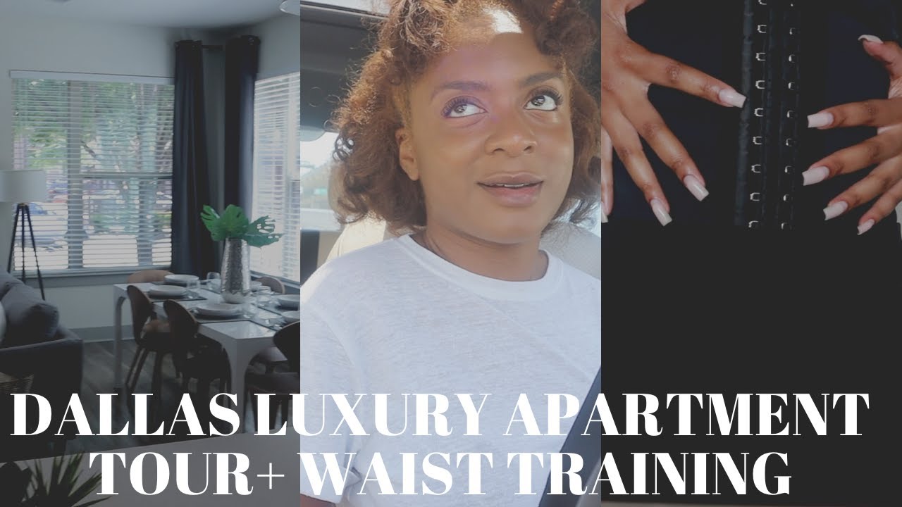 VLOG DALLAS LUXURY APARTMENT TOUR + AMAZON WAIST TRAINER JOURNEY YouTube