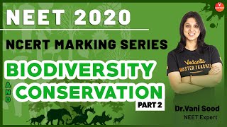Biodiversity and Its Conservation: Part 2 | NEET Biology | NEET 2020 Preparation | Vedantu