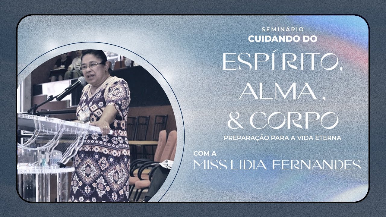 Seminário Para Eternidade | Miss. Lídia Fernandes | 05/12/2020