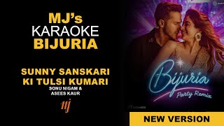 Karaoke Bijuria (New) with Female Vocals - Sunny Sanskari Ki Tulsi Kumari - Sonu Nigam & Asees Kaur