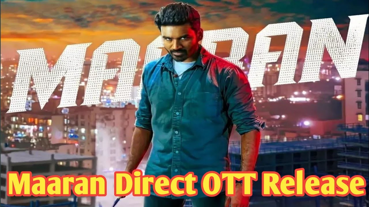 Dhanush Maaran Direct OTT Release Bro Daddy official Song 