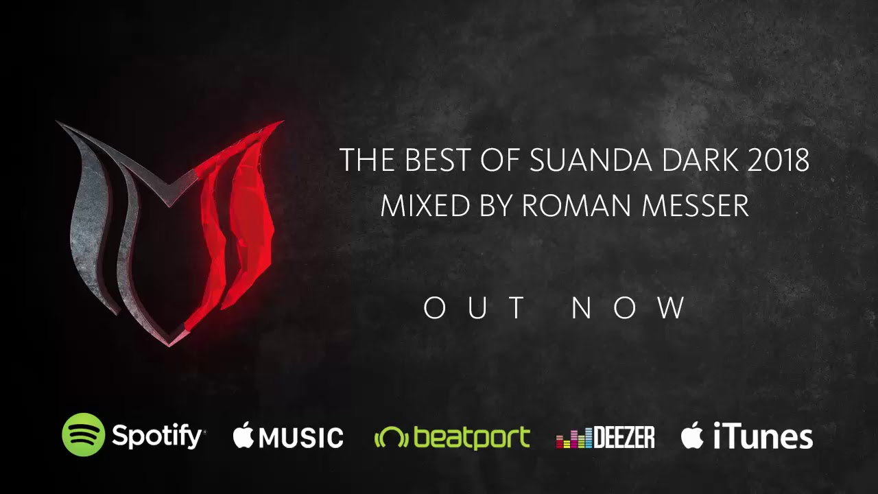 The Best Of Suanda Dark 2018 - Mixed by Roman Messer