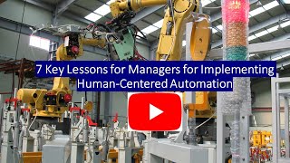 7 Key Lessons for Managers for Implementing Human-Centered Automation