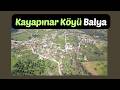 Kayapınar Köyü Tanıtım Filmi Balya Balıkesir GönTAM/KeşifAraziEmlak 05366062730