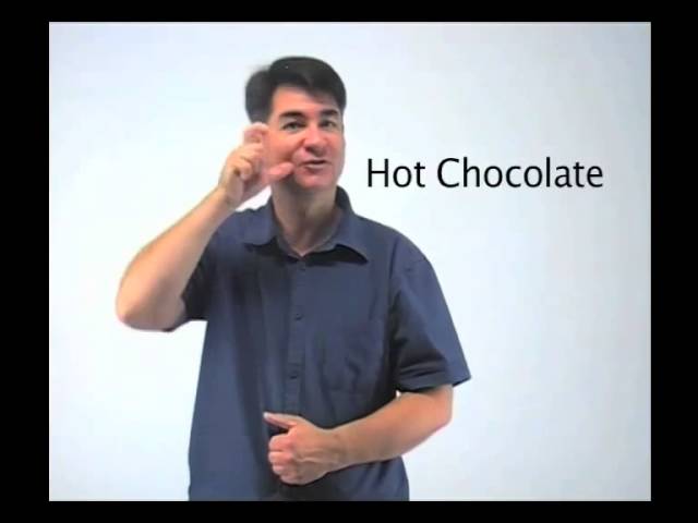 Chocolate In Sign Language Sign Language For Hot Chocolate