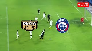 🔴LIVE DEWA UNITED FC VS AREMA FC | LIGA 1 INDONESIA LIVE SCORE
