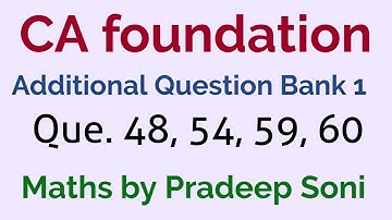 Additional question bank maths with easy method for ca foundation or cpt  students