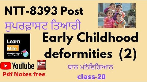 Early Childhood deformities for NTT (Part -2)||Pre primary teacher | PSTET 2019 | pstet | Learn Mile