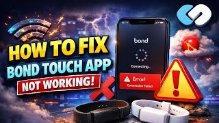 How to Fix Bond Touch App Not Working, Keeps Crashing or Not Loading Issue screenshot 1